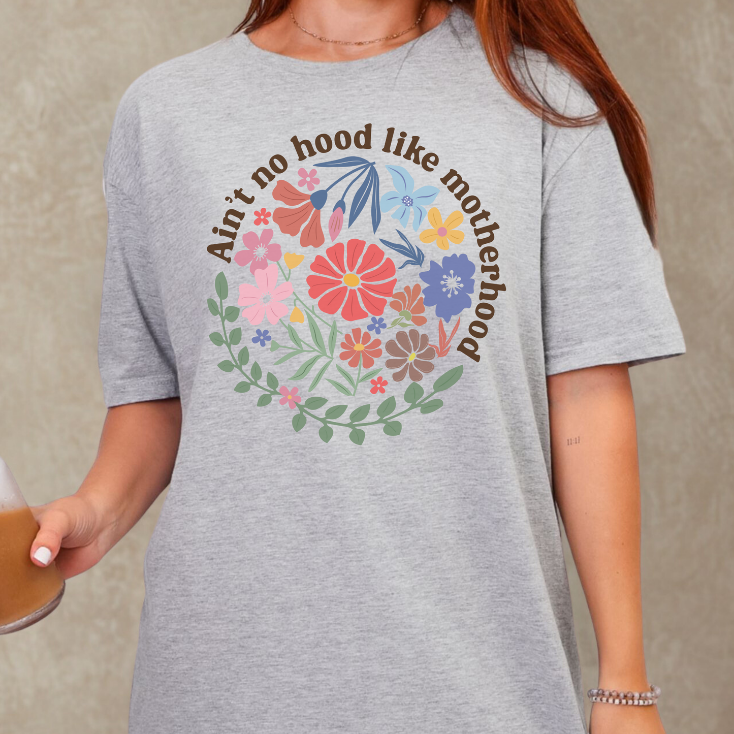 Ain't No Hood Like Mother Hood Graphic Tee